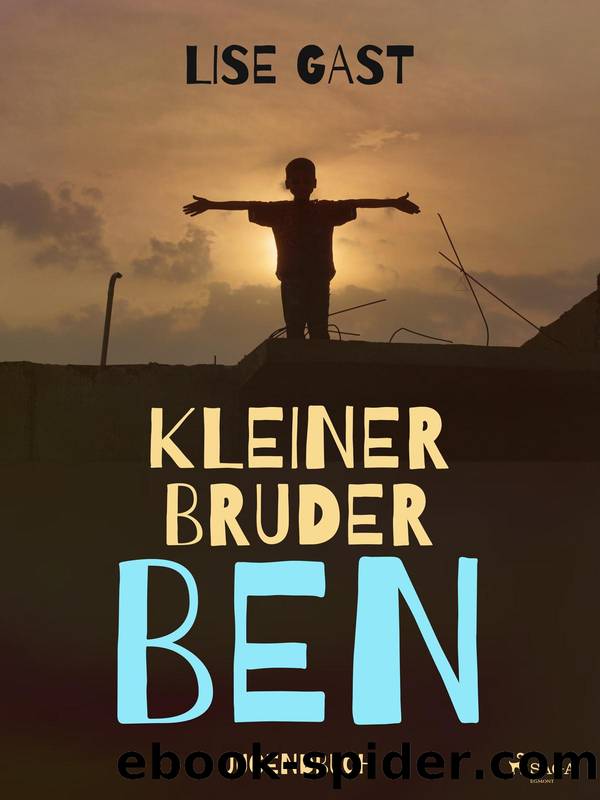 Kleiner Bruder Ben by Lise Gast