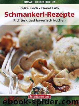 Koch, Petra & Link, David by Schmankerl-Rezepte