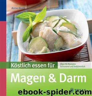 Koestlich essen für Magen & Darm by Anne Iburg