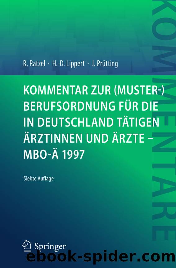 Kommentar zur (Muster-)Berufsordnung für die in Deutschland tätigen Ärztinnen und Ärzte – MBO-Ä 1997 by Rudolf Ratzel Hans-Dieter Lippert & Jens Prütting