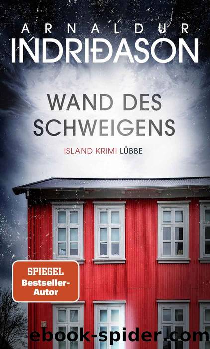 Kommissar Konrad 04 - Wand des Schweigens by Indriðason Arnaldur
