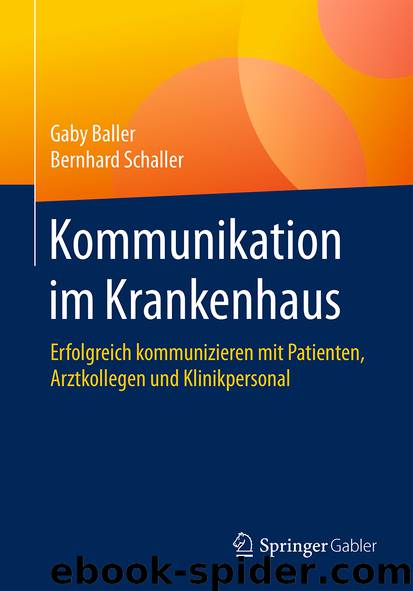 Kommunikation im Krankenhaus by Gaby Baller & Bernhard Schaller