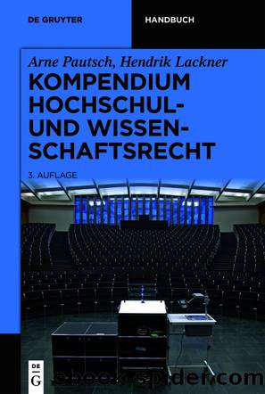 Kompendium Hochschul- und Wissenschaftsrecht by Arne Pautsch Hendrik Lackner