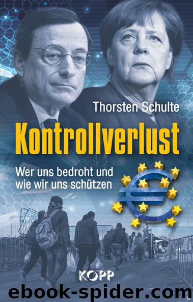 Kontrollverlust: Wer uns bedroht und wie wir uns schützen (German Edition) by Thorsten Schulte