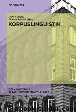 Korpuslinguistik by Marc Kupietz und Thomas Schmidt