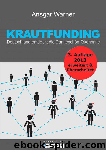 Krautfunding: Deutschland entdeckt die Dankeschön-Ökonomie (German Edition) by Warner Ansgar
