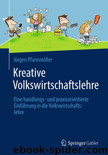 Kreative Volkswirtschaftslehre by Jürgen Pfannmöller