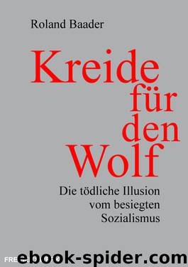 Kreide für den Wolf by Roland Baader