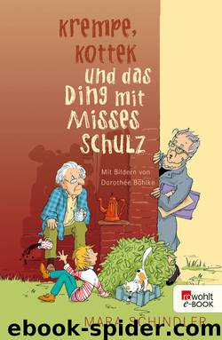 Krempe, Kottek und das Ding mit Misses Schulz by Mara Schindler