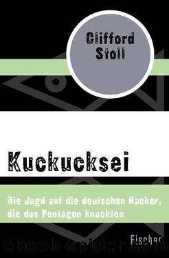 Kuckucksei. Die Jagd auf die deutschen Hacker, die das Pentagon knackten by Clifford Stoll