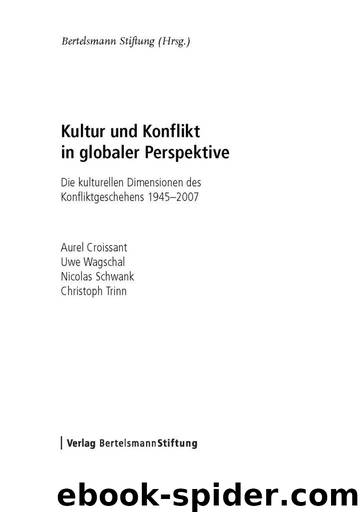 Kultur und Konflikt in globaler Perspektive by Croissant Aurel - Wagschal Uwe - Schwank Nicolas - Trinn Christoph