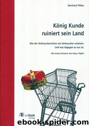 Kunde König ruiniert sein Land by Bernhard Pötter