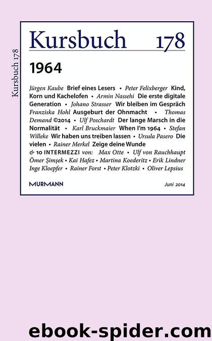 Kursbuch 178 - 1964 by Armin Nassehi (Hrsg.) & Peter Felixberger (Hrsg.)
