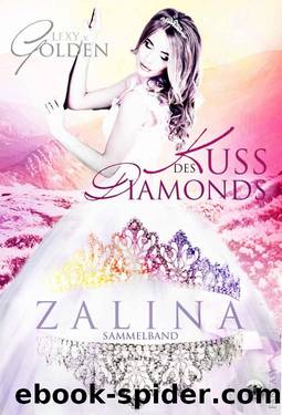 Kuss des Diamonds: Zalina Sammelband (German Edition) by Lexy v. Golden