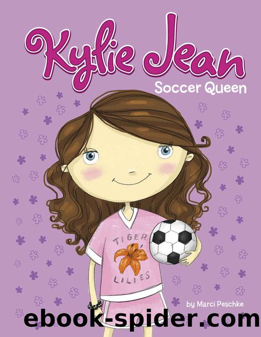 Kylie Jean: Soccer Queen by Peschke Marci