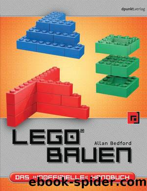 LEGOÂ® bauen: Das "inoffizielle" Handbuch (German Edition) by Bedford Allan