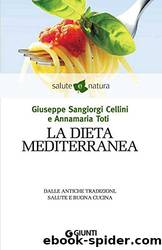 La dieta mediterranea by Giuseppe Sangiorgi Cellini & Annamaria Toti