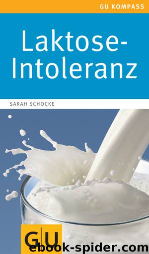 Laktose-Intoleranz by Gräfe und Unzer