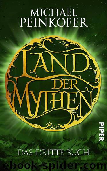 Land der Mythen 03 - Das dritte Buch (German Edition) by Peinkofer Michael