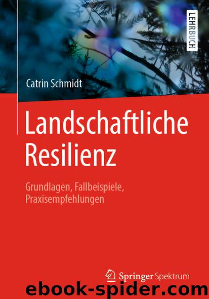Landschaftliche Resilienz by Catrin Schmidt