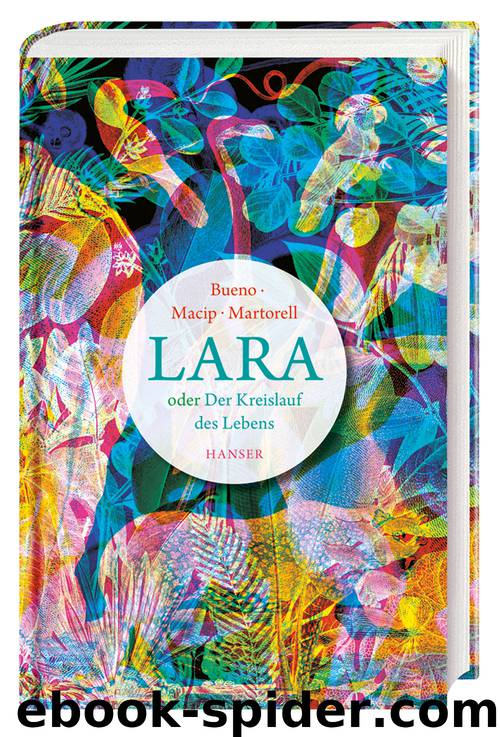 Lara oder Der Kreislauf des Lebens by David Bueno Salvador Macip Eduard Martorell