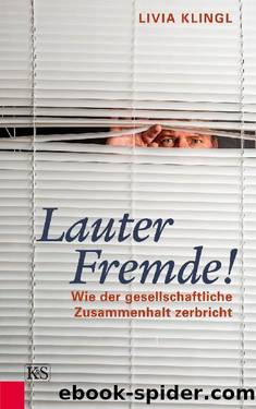 Lauter Fremde! by Livia Klingl