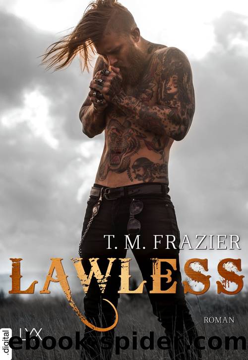 Lawless 03 by T. M. Frazier