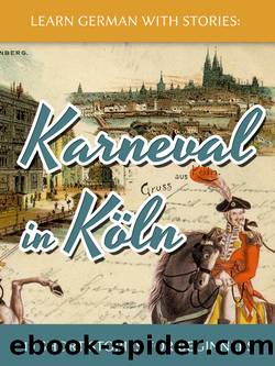 Learn German with Stories: Karneval in Köln – 10 Short Stories for Beginners by André Klein