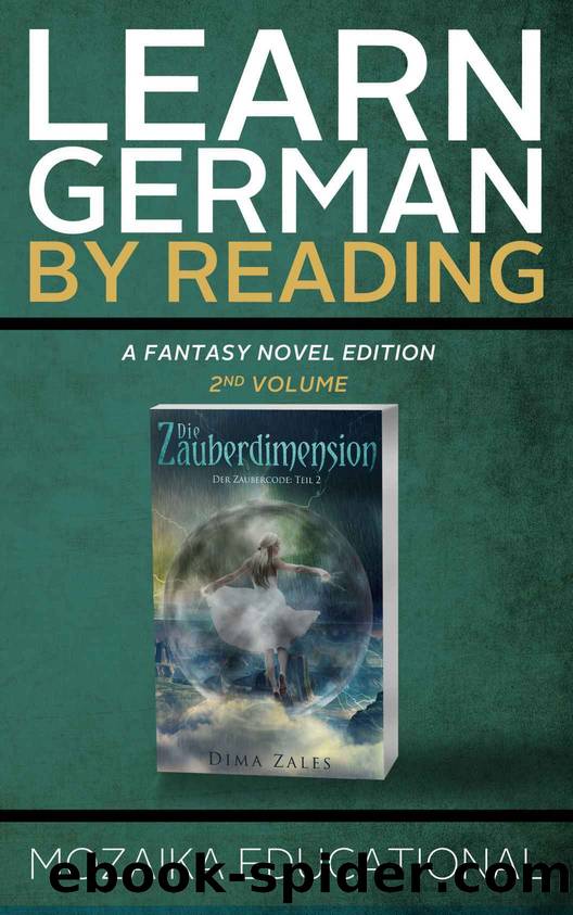 Learn German: By Reading Fantasy 2 (Lernen Sie Deutsch mit Fantasy Romanen) (German Edition) by Mozaika Educational & Dima Zales