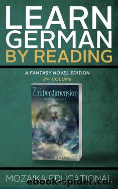 Learn German: By Reading Fantasy 2 by Mozaika Educational & Dima Zales