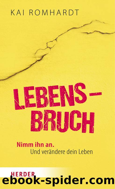 Lebensbruch by Kai Romhardt