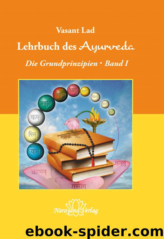 Lehrbuch des Ayurveda - Band 1- E-Book: Die Grundprinzipien - Band 1 (German Edition) by Vasant Lad