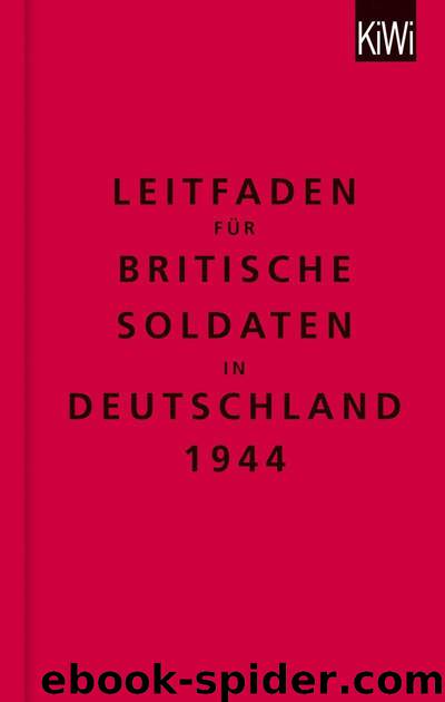 Leitfaden für britische Soldaten in Deutschland 1944: Zweisprachige Ausgabe by The Bodleian Library (Hg.)