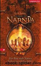 Lewis CS - Narnia 3 by Der Ritt nach Narnia