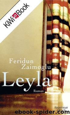 Leyla: Roman by Feridun Zaimoglu
