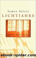 Lichtjahre by James Salter