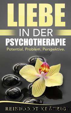 Liebe in der Psychotherapie by Reinhardt Krätzig