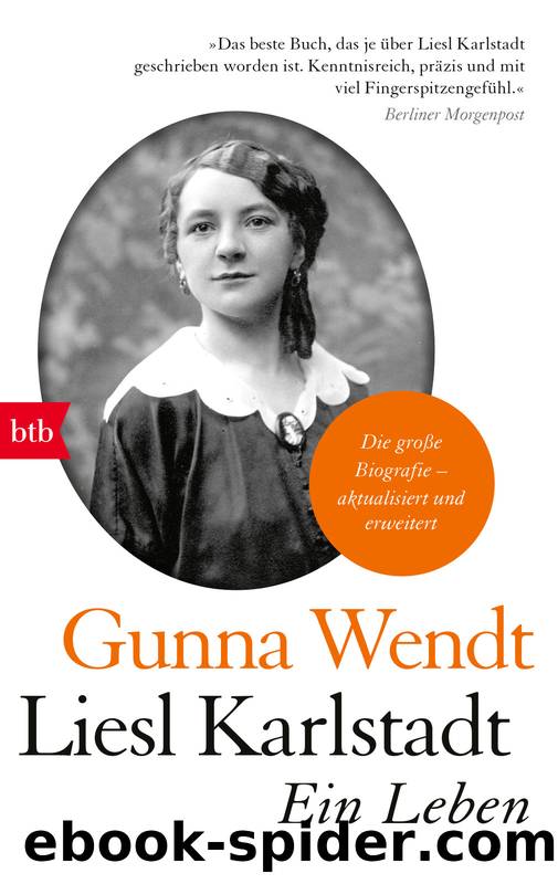 Liesl Karlstadt : Ein Leben by Gunna Wendt