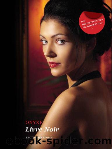 Livre Noir: Erotischer Roman (German Edition) by Onyxe