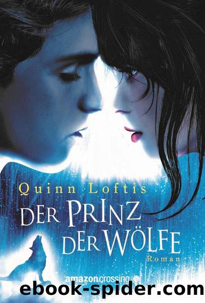 Loftis, Quinn by Der Prinz der Woelfe