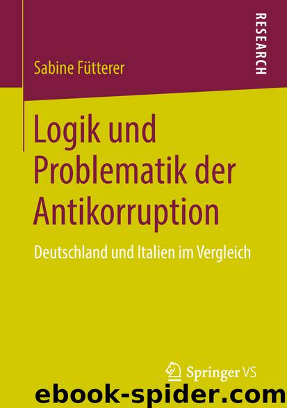 Logik und Problematik der Antikorruption by Sabine Fütterer