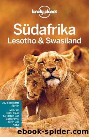 Lonely Planet - Südafrika, Lesotho & Swasiland by James Bainbridge