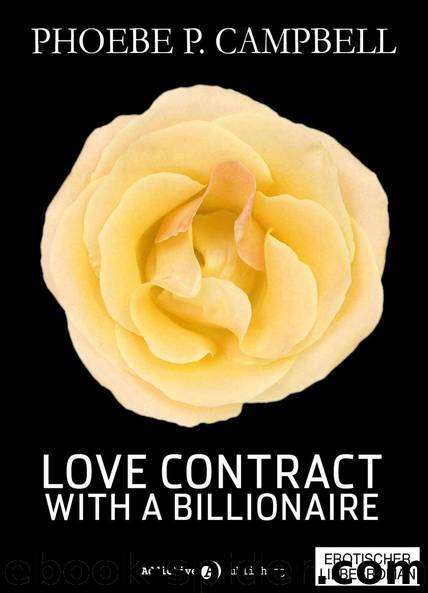 Love Contract with a Billionaire - 12 by Phoebe P. Campbell