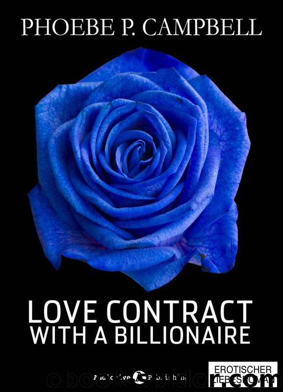 Love Contract with a Billionaire - 2 by Phoebe P. Campbell