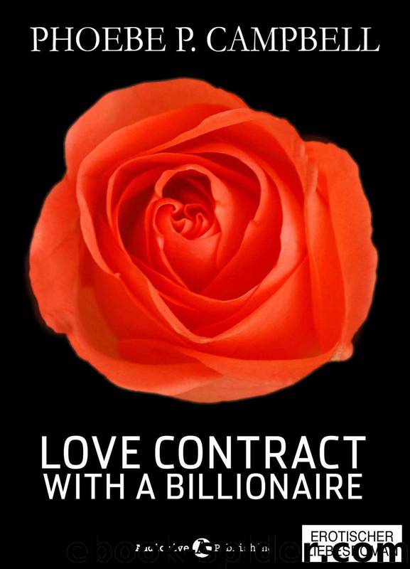Love Contract with a Billionaire - 3 by Phoebe P. Campbell