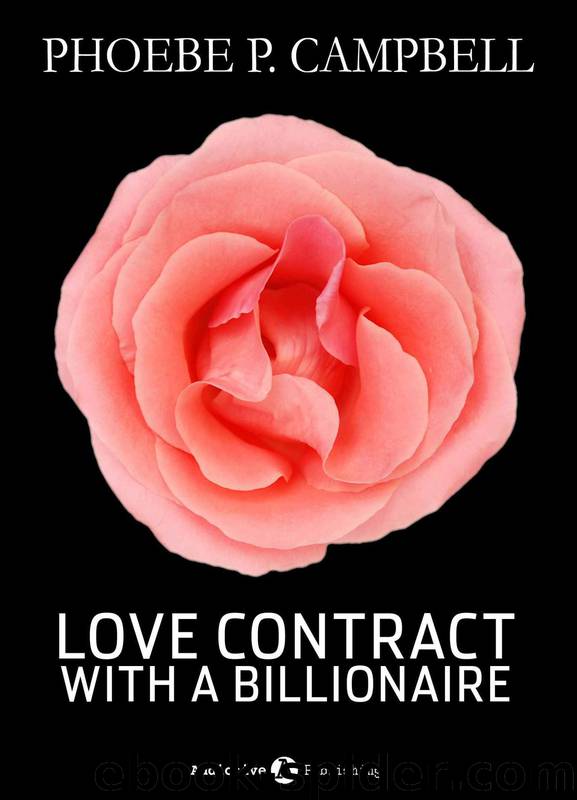 Love Contract with a Billionaire - 4 by Phoebe P. Campbell