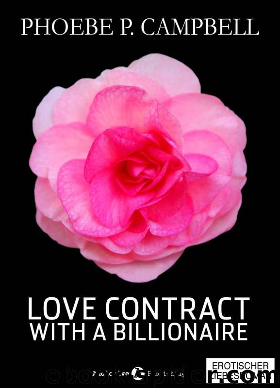 Love Contract with a Billionaire - 5 by Phoebe P. Campbell