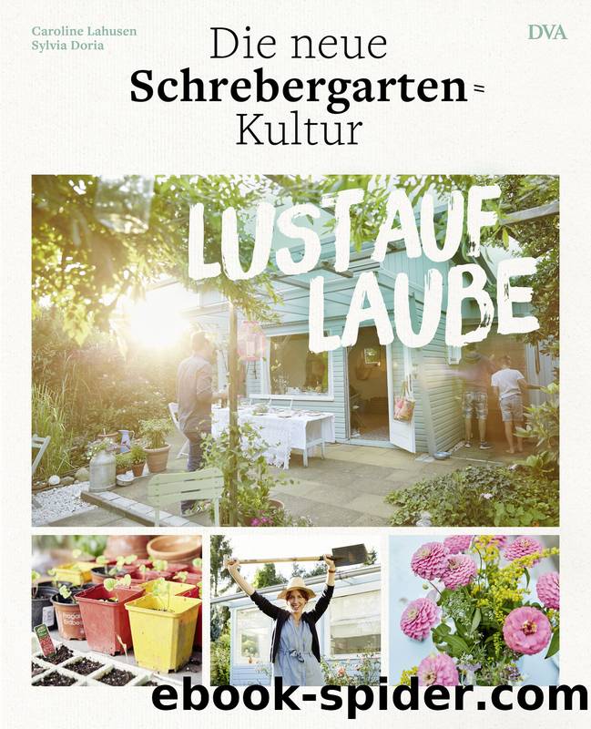 Lust auf Laube by Lahusen Caroline; Doria Sylvia