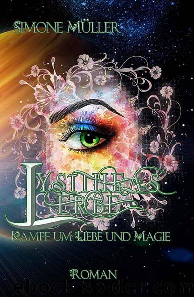 Lysitheas Erbe - Kampf um Liebe und Magie by Simone Mueller
