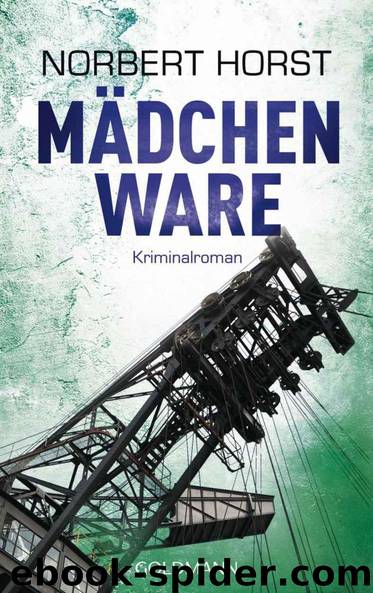 Mädchenware: Kriminalroman (German Edition) by Horst Norbert